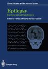 Epilepsy: Electroclinical Syndromes (Clinical Medicine and the Nervous System) Cover Image
