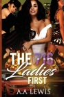 The 716 Ladies First By A. A. Lewis Cover Image