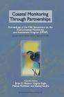 Coastal Monitoring Through Partnerships: Proceedings of the Fifth Symposium on the Environmental Monitoring and Assessment Program (Emap) Pensacola Be By Brian D. Melzian (Editor), Virginia Engle (Editor), Malissa McAlister (Editor) Cover Image