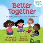 Better Together: The ABCs of Building Social Skills and Friendships By Melissa Boyd Cover Image