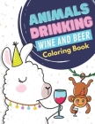 Animals Drinking Wine And Beer Coloring Book: Stress Relieving Animal Art with Mindful Mandala Background Designs. Great Gift for Adults of All Ages. By Originalcoloringpages Publishing Cover Image