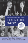 Presenting the First Test-Tube Baby: The Edwards and Steptoe Lecture of 1979 By Fiona Kisby Littleton, Susan Bewley, James Owen Drife Cover Image
