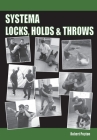 Systema Locks, Holds & Throws By Robert Poyton Cover Image
