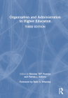 Organization and Administration in Higher Education By Kristina 'Kp' Powers (Editor), Patrick J. Schloss (Editor) Cover Image
