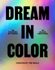 Dream in Color: 30 Posters of Power, 30 Black Creatives Cover Image