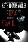 Sleeping with the Strangler Cover Image