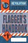 Flagger's Handbook: The most complete, modern flagger's handbook available in a full-color field reference guide based on the current MUTC Cover Image