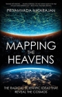 Mapping the Heavens: The Radical Scientific Ideas That Reveal the Cosmos Cover Image