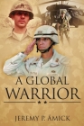 A Global Warrior By Jeremy Amick Cover Image