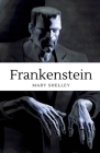 Frankenstein / Mary Shelley By Mary Shelley Cover Image