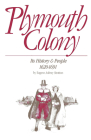 Plymouth Colony: Its History & People, 1620-1691 By Eugene Aubrey Stratton Cover Image
