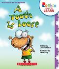 A Tooth Is Loose (Rookie Ready to Learn: First Science: Me and My World) (Library Edition) By Lisa Trumbauer, Steve Gray (Illustrator) Cover Image