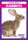 Rabbits (Backyard Animals) By Genevieve Nilsen Cover Image