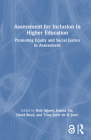 Assessment for Inclusion in Higher Education: Promoting Equity and Social Justice in Assessment Cover Image