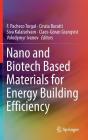 Nano and Biotech Based Materials for Energy Building Efficiency By F. Pacheco Torgal (Editor), Cinzia Buratti (Editor), S. Kalaiselvam (Editor) Cover Image