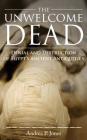 The Unwelcome Dead: Denial and Destruction of Egypt's Ancient Antiquities Cover Image