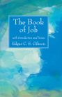 The Book of Job with Introduction and Notes By Edgar C. S. Gibson Cover Image