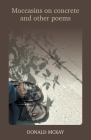 Moccasins on concrete and other poems Cover Image