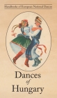 Dances of Hungary By George Buday Cover Image