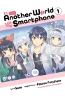 In Another World with My Smartphone, Vol. 1 (manga) (In Another World with My Smartphone (manga) #1) Cover Image