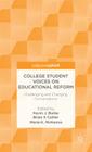 College Student Voices on Educational Reform: Challenging and Changing Conversations (Palgrave Pivot) Cover Image