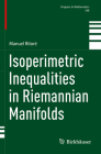 Isoperimetric Inequalities in Riemannian Manifolds (Progress in Mathematics #348) By Manuel Ritoré Cover Image