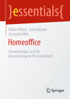 Homeoffice: Auswirkungen Auf Die Berufsbezogene Persönlichkeit (Essentials) By Ulrike Weber, Karin Küster, Charlotte Milz Cover Image