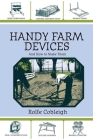 Handy Farm Devices and How to Make Them Cover Image