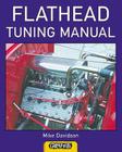Flathead Tuning Manual By Mike Davidson Cover Image