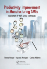 Productivity Improvement in Manufacturing Smes: Application of Work Study By Thomas Thinandavha Munyai, Boysana Lephoi Mbonyane, Charles Mbohwa Cover Image