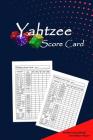 Yahtzee Score Card: Yahtzee Score Card: Yahtzee Score Sheets, Game score sheet for Yahtzee, Game Record Score Keeper, Perfect Scorebook fo Cover Image