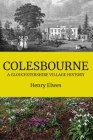 Colesbourne: a Gloucestershire Village History Cover Image