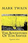 The Adventures Of Tom Sawyer By Mark Twain Cover Image