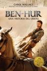 Ben-Hur: Una Historia del Cristo By Carol Wallace Cover Image