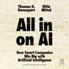 All-In on AI: How Smart Companies Win Big with Artificial Intelligence Cover Image