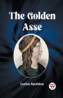 The Golden Asse Cover Image