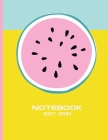 Dot Grid Notebook: Watermelon Journal Cover, 120 Dotted Pages 8.5 x 11 Inches Large Paper Softcover Stylish 2021 Color Trends Collection Cover Image