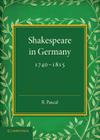 Shakespeare in Germany, 1740-1815 Cover Image