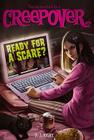 Ready for a Scare? (You're Invited to a Creepover #3) Cover Image