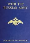 With the Russian Army By Robert R. McCormick Cover Image