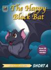 The Happy Black Bat By Steven Mahalic Cover Image