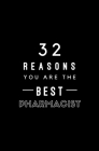 32 Reasons You Are The Best Pharmacist: Fill In Prompted Memory Book Cover Image