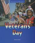 Celebrating Veterans Day (Celebrating Holidays) By Elaine Landau Cover Image