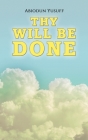 Thy Will Be Done Cover Image