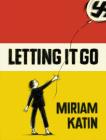 Letting It Go By Miriam Katin Cover Image