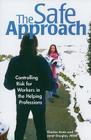 The Safe Approach: Controlling Risk for Workers in the Helping Professions Cover Image