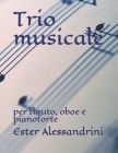 Trio musicale: per flauto, oboe e pianoforte Cover Image