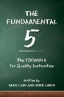 The Fundamental 5: The Formula for Quality Instruction By Mike Laird, Sean Cain Cover Image