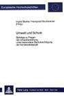 Umwelt Und Schule: Beitraege Zu Fragen Der Umwelterziehung Unter Besonderer Beruecksichtigung Der Sonderpaedagogik (Europaeische Hochschulschriften / European University Studie #280) By Ingrid Blanke (Editor), Hansjosef Buchkremer (Editor) Cover Image