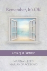 Remember, It's Ok: Loss of a Partner Cover Image